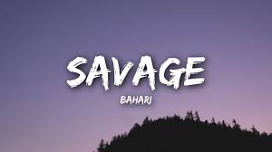 Savage-song-lyrics-by-bahari