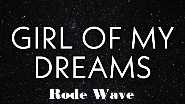 Rod wave girl of my dreams lyrics