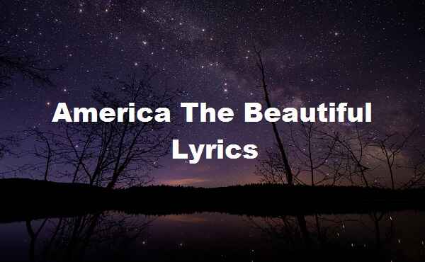 America The Beautiful Lyrics