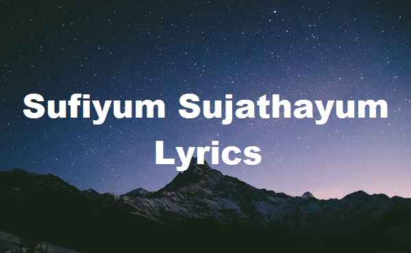 Sufiyum Sujathayum Lyrics