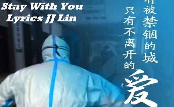 Stay With You Lyrics JJ Lin